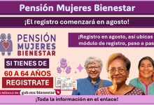 Pensión Mujeres Bienestar: ¡Registro en agosto, así ubicas tu módulo de registro!