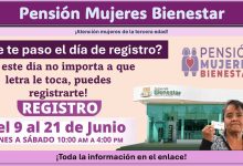 Pensión Mujeres Bienestar: ¿Se te paso el día de registro? ¡En este día no importa a que letra le toca, puedes registrarte!