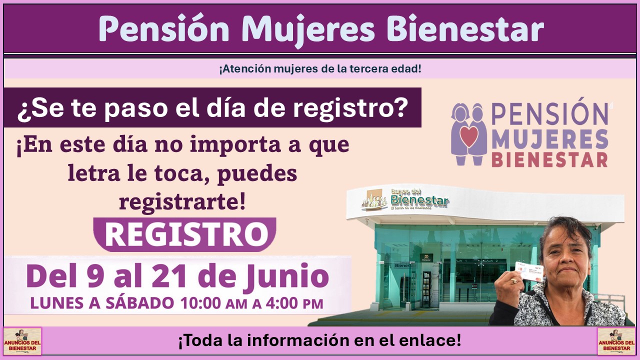 Pensión Mujeres Bienestar: ¿Se te paso el día de registro? ¡En este día no importa a que letra le toca, puedes registrarte! 1 Pensión Mujeres Bienestar: ¿Se te paso el día de registro? ¡En este día no importa a que letra le toca, puedes registrarte!