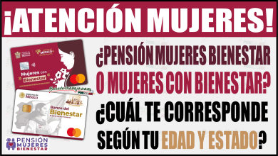 Pensión Mujeres Bienestar y Mujeres con Bienestar: ¿Cuál te corresponde según tu edad y estado?