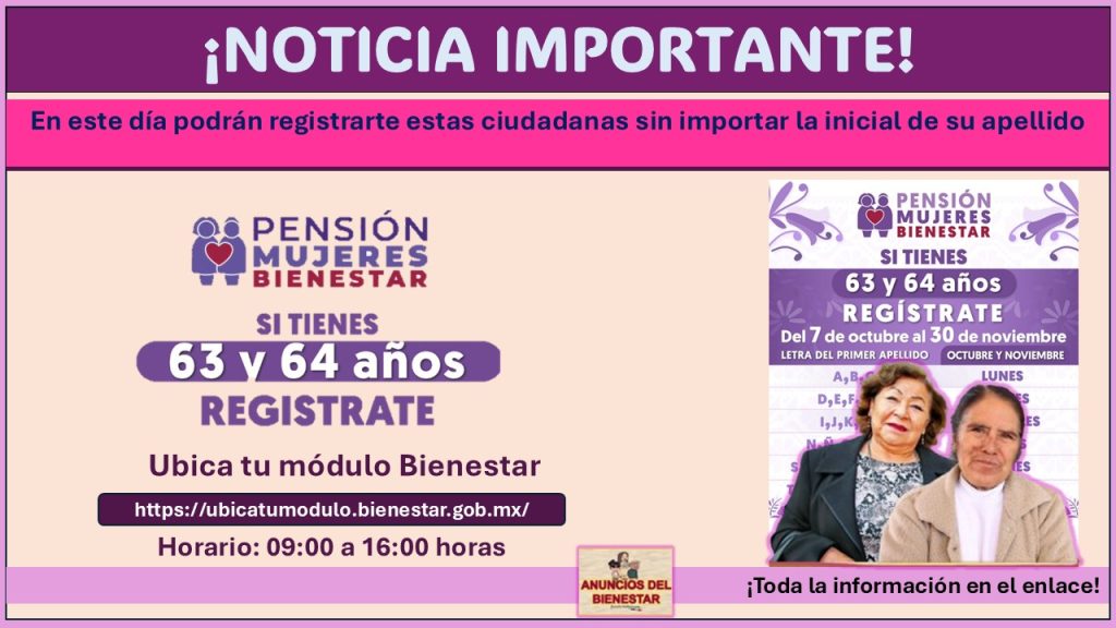 Pensión Mujeres Bienestar ¡Ya están por concluir los registros! En este día podrán registrarse estas ciudadanas sin importar la inicial de su apellido