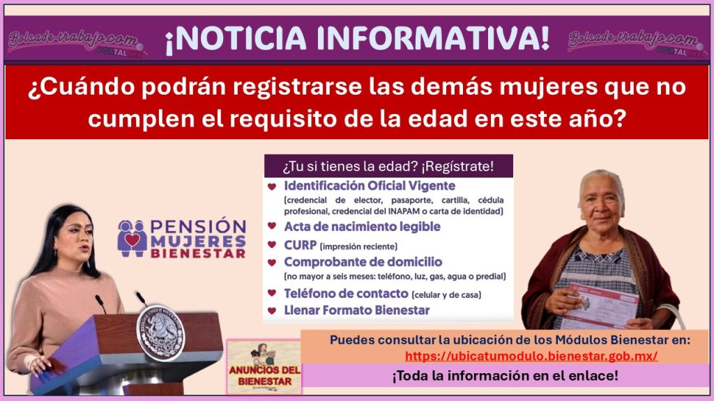 Pensión Mujeres Bienestar – ¿Cuándo podrán registrarse las demás mujeres que no cumplen el requisito de la edad en este año?