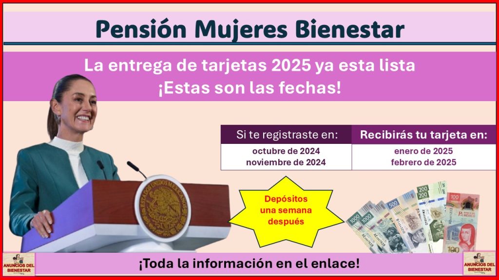 Pensión Mujeres Bienestar – La entrega de tarjetas 2025 ya esta lista ¡Estas son las fechas!