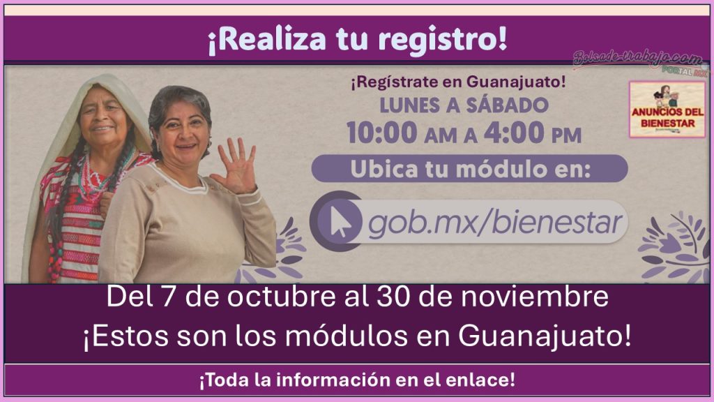 Pensión Mujeres Bienestar – ¡Estos son los módulos de atención en Guanajuato! Realiza tu registro con éxito para recibir $3,000 pesos