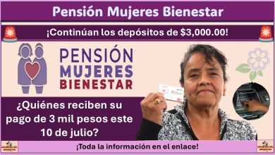 Pensión Mujeres del Bienestar 2025: ¿Quiénes reciben su pago de 3 mil pesos este 10 de julio?