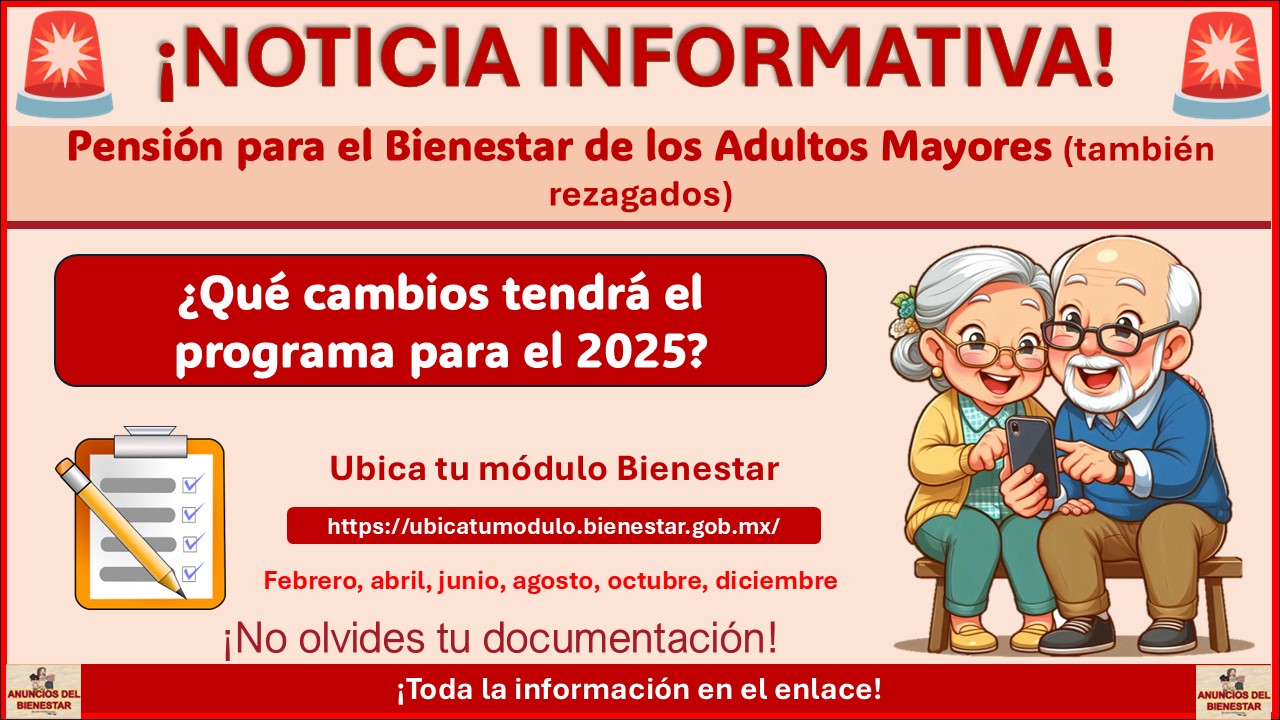 Pensión del Bienestar - ¿Qué cambios tendrá el programa para el 2025?