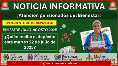 Pensión del Bienestar: ¿Quién recibe el depósito este martes 22 de julio de 2025?
