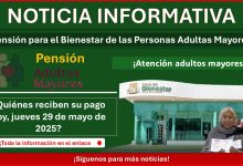 Pensión del Bienestar: ¿Quiénes reciben su pago hoy, jueves 29 de mayo de 2025?