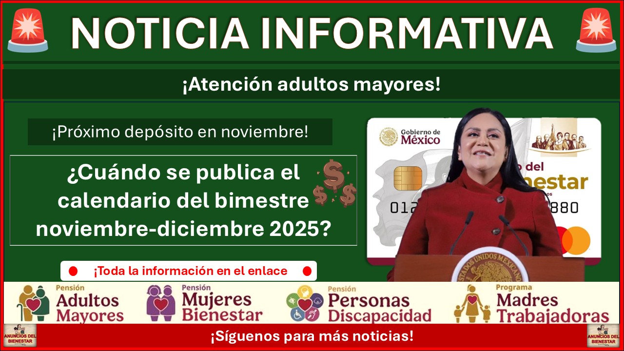 Pensiones Bienestar: ¿Cuándo se publica el calendario del bimestre noviembre-diciembre 2025? 1 Pensiones Bienestar: ¿Cuándo se publica el calendario del bimestre noviembre-diciembre 2025?