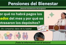 Pensiones del Bienestar: ¿Por qué no habrá pagos los sábados del mes y por qué se retrasaron los depósitos?