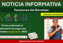 Pensiones del Bienestar: Ya fue publicado el calendario de pagos del bimestre mayo-junio 2025 ¡Ubica que día te toca retirar tu apoyo!