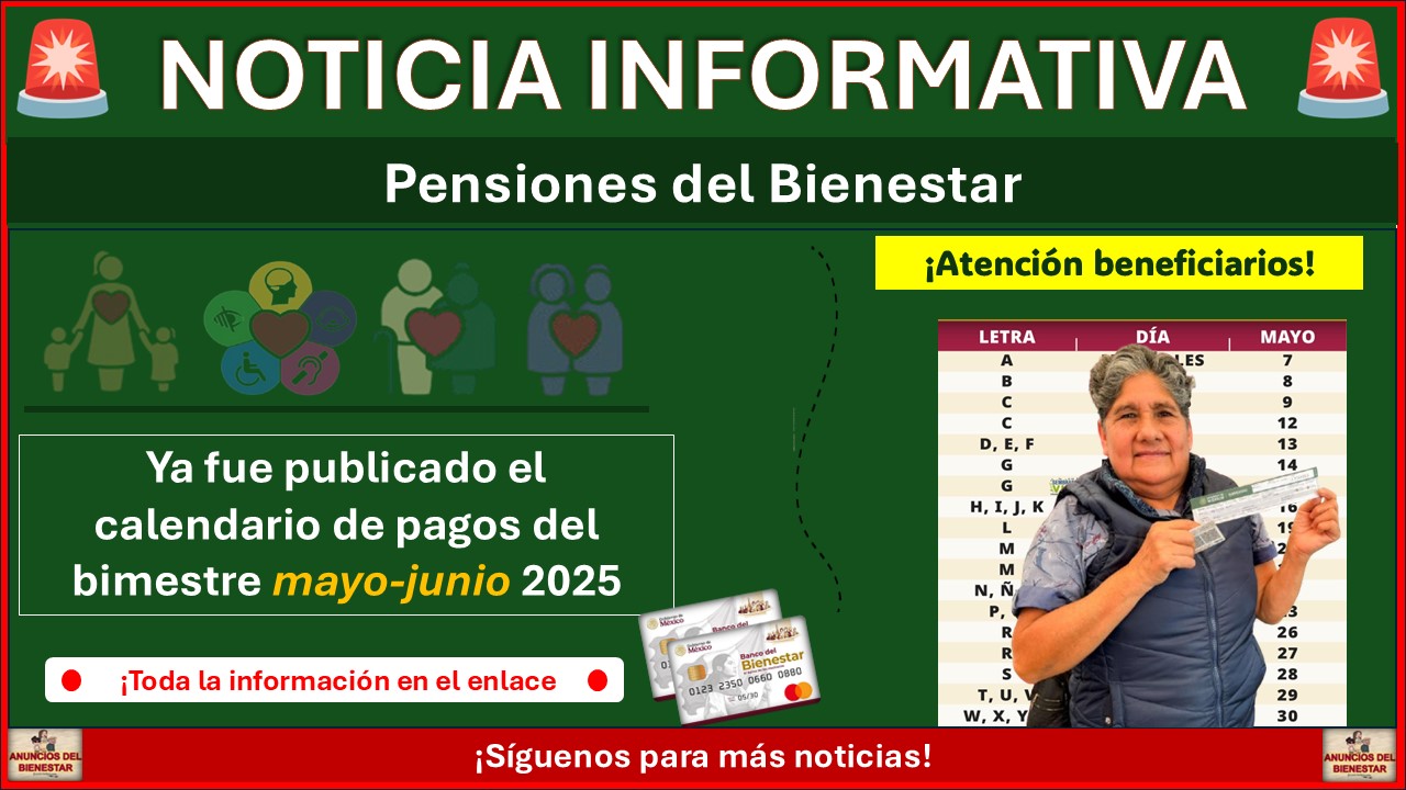 Pensiones del Bienestar: Ya fue publicado el calendario de pagos del bimestre mayo-junio 2025 ¡Ubica que día te toca retirar tu apoyo! 1 Pensiones del Bienestar: Ya fue publicado el calendario de pagos del bimestre mayo-junio 2025 ¡Ubica que día te toca retirar tu apoyo!