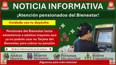 Pensiones del Bienestar lanza advertencia a adultos mayores que ya no podrán usar su Tarjeta del Bienestar para cobrar su pensión
