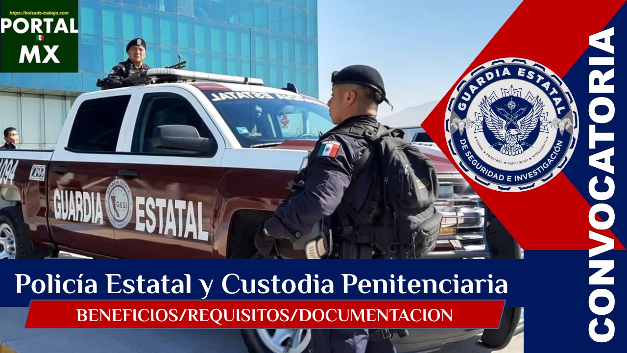 Convocatoria PolicÃ­a Estatal y Custodia Penitenciaria 2024-2025