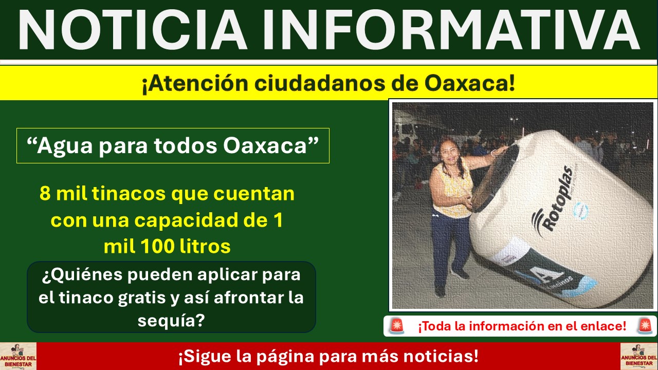 Programa “Agua para todos Oaxaca” ¿Quiénes pueden aplicar para el tinaco gratis y así afrontar la sequía?