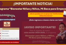 Programa “Bienestar Niñas y Niños, Mi Beca para Empezar” ¡Conoce como registrarse paso a paso al programa! - Aviso Importante para el registro al nuevo ciclo escolar 2024-2025