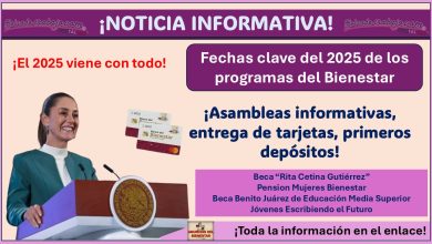 Programas del Bienestar: Fechas clave del 2025 ¡Asambleas informativas, entrega de tarjetas, primeros depósitos!