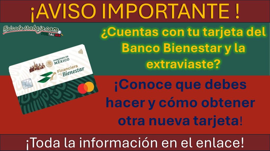 Programas del Bienestar lanza importante comunicado a sus beneficiados que han perdido su tarjeta del Banco Bienestar