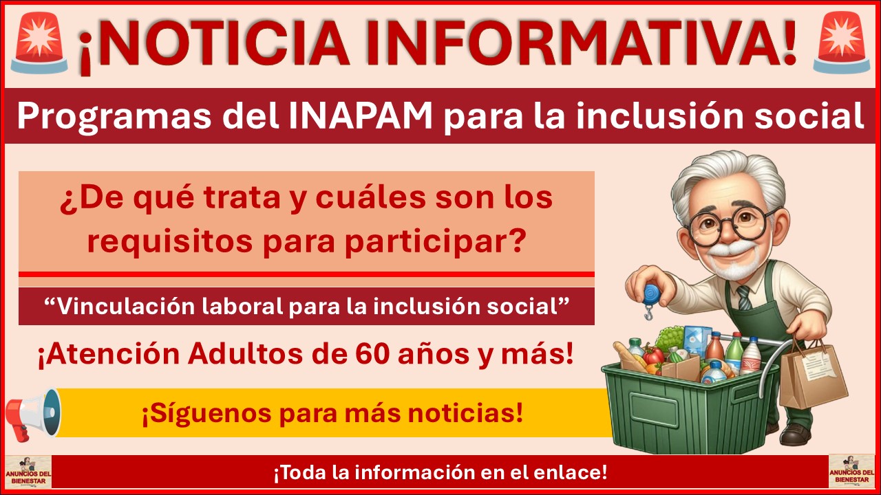 Programas del INAPAM para la inclusión social - ¿De qué trata y cuáles son los requisitos para participar?