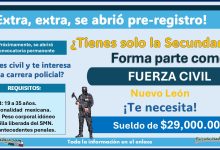 Próximamente, se abrirá convocatoria permanente por parte de la Fuerza Civil de Nuevo León ¡Así puedes registrarte y formar parte ganando desde los $29,000 mensuales con solamente la Secundaria!