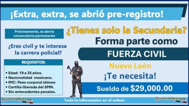 Próximamente, se abrirá convocatoria permanente por parte de la Fuerza Civil de Nuevo León ¡Así puedes registrarte y formar parte ganando desde los $29,000 mensuales con solamente la Secundaria!