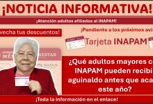 ¿Qué adultos mayores con credencial INAPAM pueden recibir aguinaldo antes que acabe este 2025?