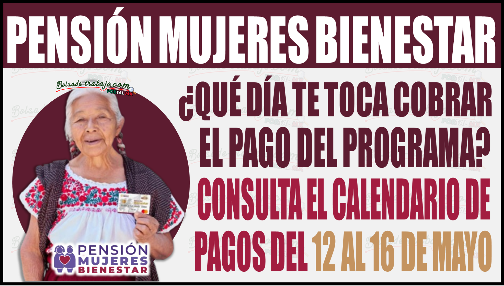 ¿Qué día te toca cobrar el pago de la Pensión Mujeres Bienestar? Consulta el calendario de pagos del 12 al 16 de mayo 1 ¿Qué día te toca cobrar el pago de la Pensión Mujeres Bienestar? Consulta el calendario de pagos del 12 al 16 de mayo
