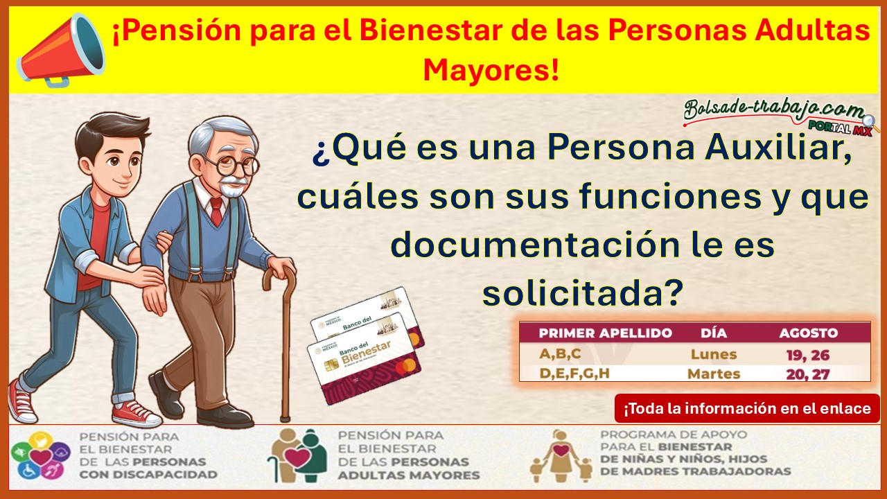 ¿Qué es una Persona Auxiliar, cuáles son sus funciones y que documentación le es solicitada en la Pensión para el Bienestar de los Adultos Mayores?