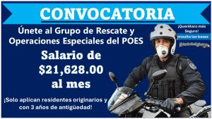 Querétaro lanza convocatoria para unirse al grupo (PANTERAS) 2024 -Únete al Grupo de Rescate y Operaciones Especiales del POES Querétaro y gana hasta $21, 628.00 al mes