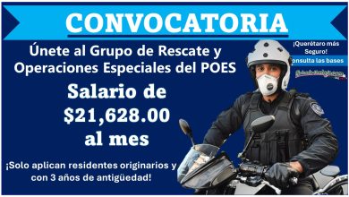 Querétaro lanza convocatoria para unirse al grupo (PANTERAS) 2024 -Únete al Grupo de Rescate y Operaciones Especiales del POES Querétaro y gana hasta $21, 628.00 al mes