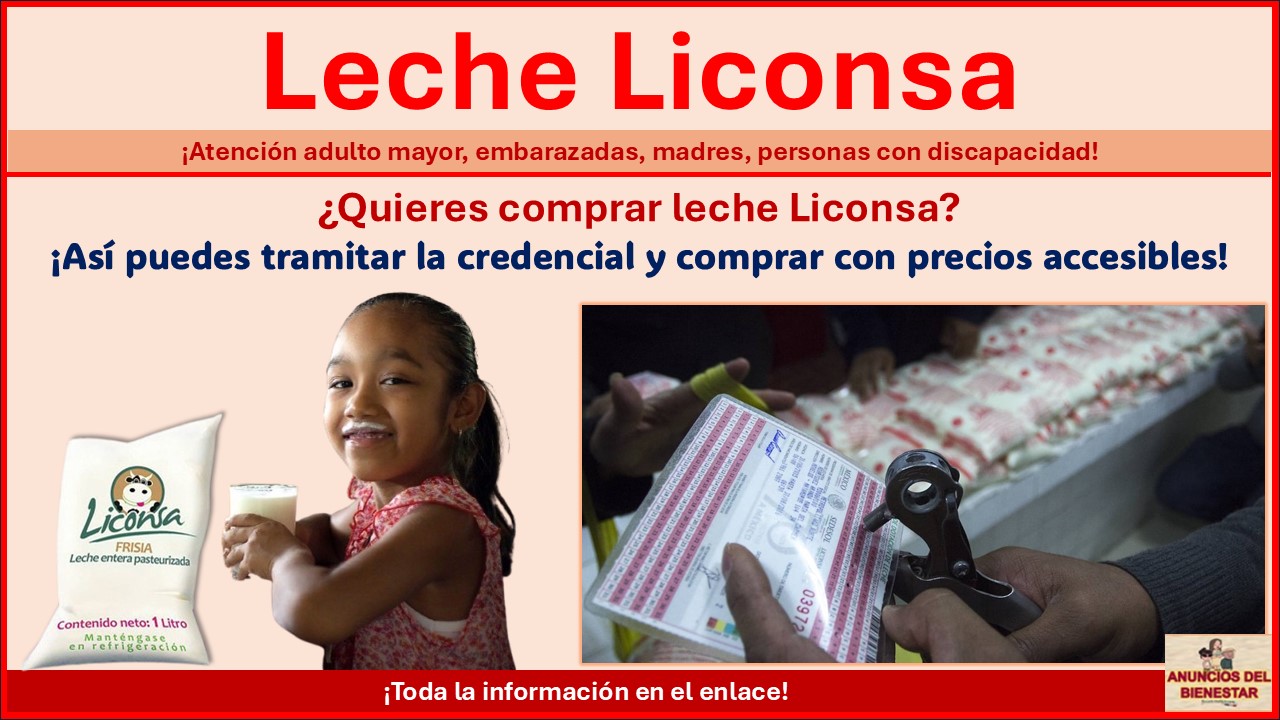 ¿Quieres comprar leche Liconsa? ¡Así puedes tramitar la credencial y comprar con precios accesibles!