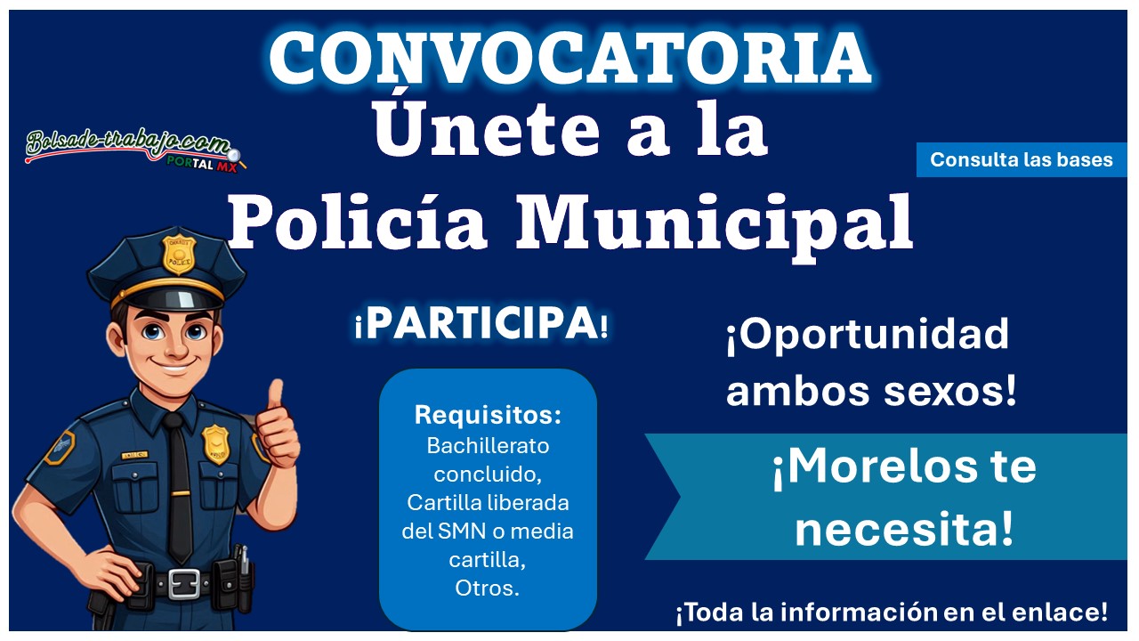 ¿Radicas en Morelos? Continúa abierta la convocatoria para aspirantes de nuevo ingreso a la Dirección General de Seguridad Pública, conoce el municipio que está reclutando con solo 3 requisitos