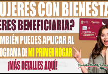 ¿Recibes Mujeres con Bienestar? También puedes aplicar a Mi Primer Hogar en Edomex ¡Conócelo!