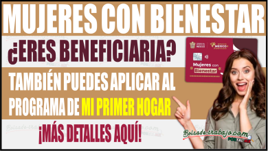 ¿Recibes Mujeres con Bienestar? También puedes aplicar a Mi Primer Hogar en Edomex ¡Conócelo!