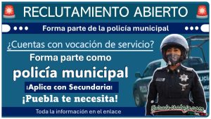 Reclutamiento a aspirantes a policía municipal de Ahuazotepec, Puebla ¡Estos son los requisitos para aplicar con hasta 40 años!