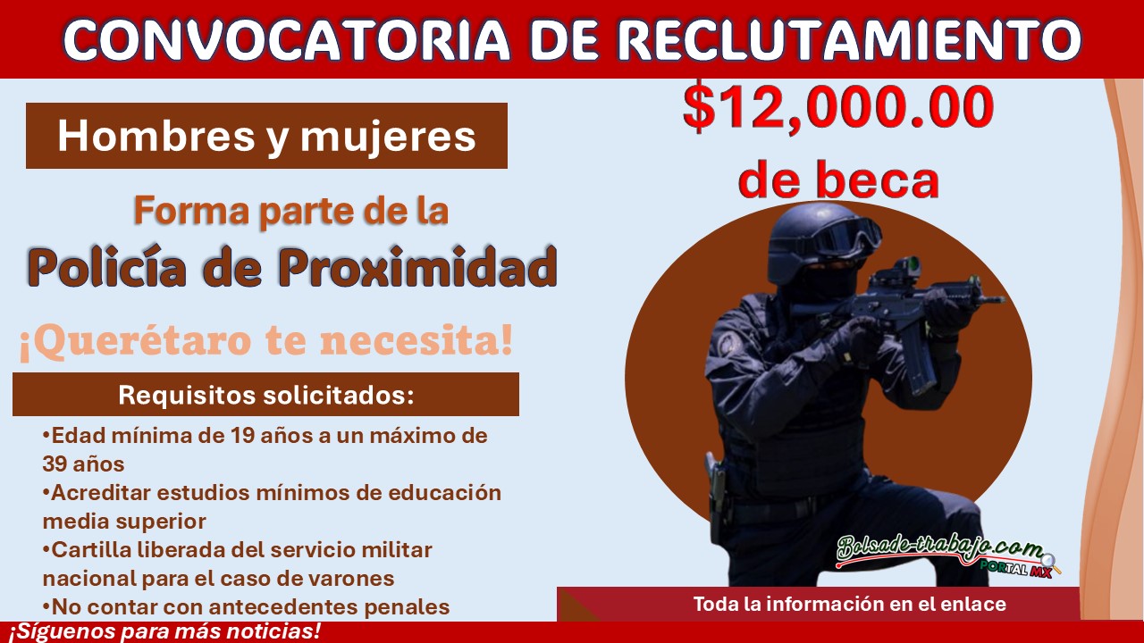 Reclutamiento para aspirantes a policía municipal de Tequisquiapan, Querétaro con beca de $12,000 durante la estancia académica ¡Esto necesitas! 1 Reclutamiento para aspirantes a policía municipal de Tequisquiapan, Querétaro con beca de $12,000 durante la estancia académica ¡Esto necesitas!