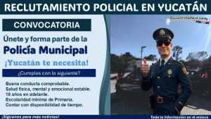 Reclutamiento para aspirantes a policía municipal en Timucuy, Yucatán con estudios minimos de Primaria ¡Estos son los requisitos solicitados!