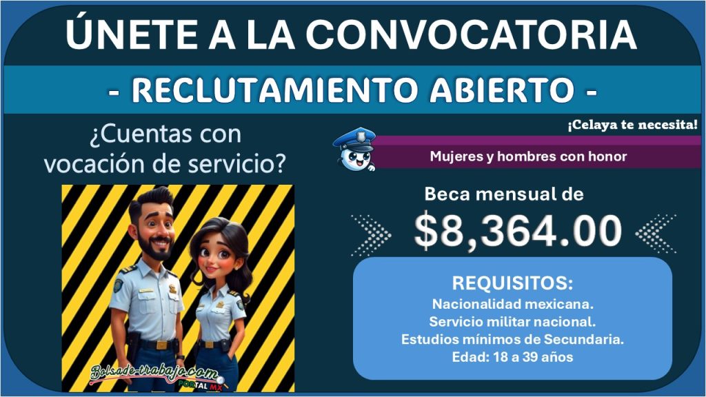 Reclutamiento policial en Celaya, Guanajuato con beca de $8,364.00 al mes ¡Así puedes ser parte de la INFOPOL!