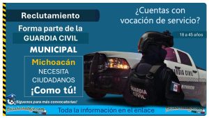 Reclutamiento policial en Huaniqueo, Michoacán: Aplica con Secundaria y hasta 45 años en la guardia civil municipal