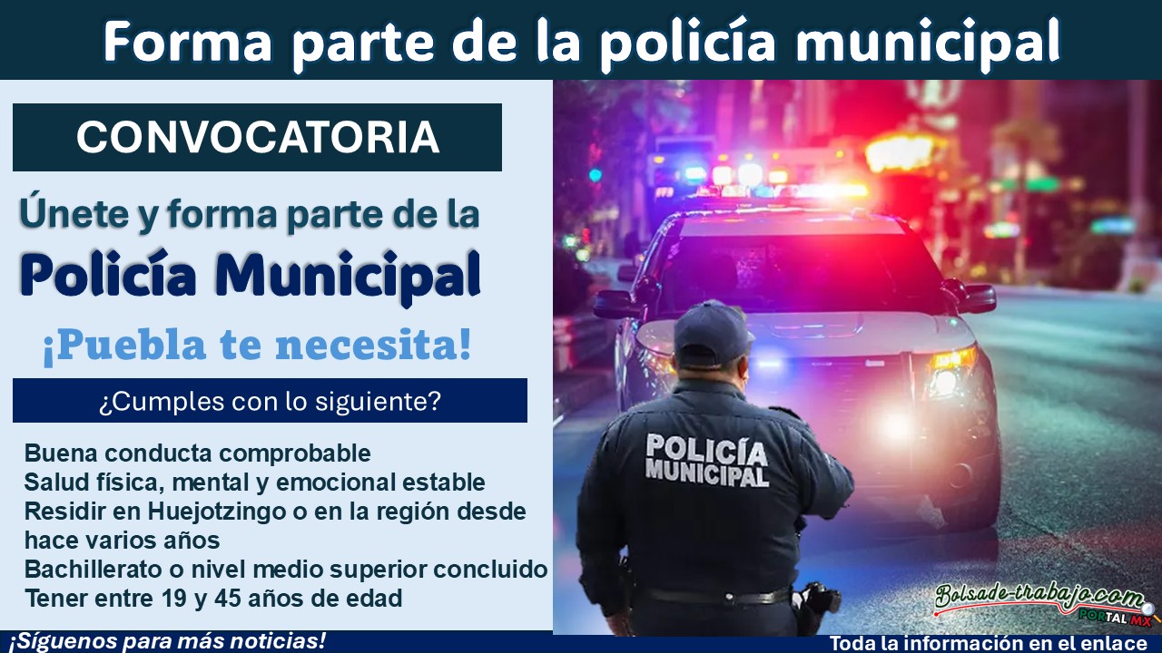 Reclutamiento policial en Huejotzingo, Puebla: Conoce los requisitos para aplicar a su policía municipal 1 Reclutamiento policial en Huejotzingo, Puebla: Conoce los requisitos para aplicar a su policía municipal