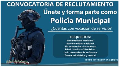 Reclutamiento policial en Navojoa, Sonora ¡Forma parte de la policía municipal con Bachillerato y hasta 35 años!