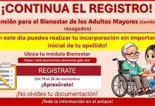 Registro a la Pensión para el Bienestar de las Personas Adultas Mayores ¡En este día puedes realizar tu incorporación sin importar la inicial de tu apellido!