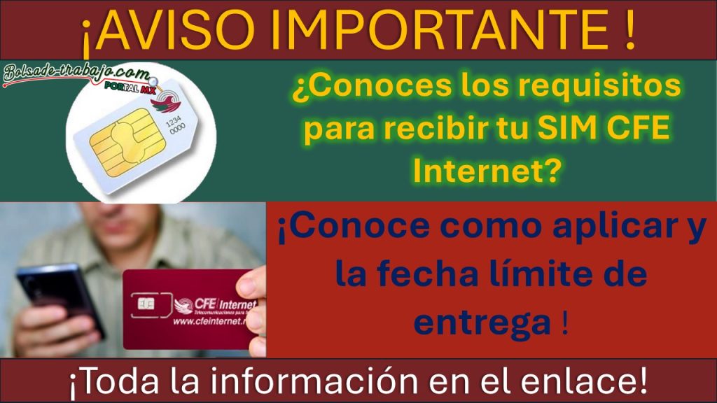 Requisitos que debes cubrir para recibir de forma gratuita tu tarjeta SIM de CFE Internet y ¿Cuál es el último día de entrega?