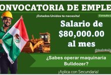 ¿Sabes operar maquinaria Bulldozer? Estados Unidos lanza convocatoria de reclutamiento para mexicanos con Secundaria ofreciendo salario de hasta $80,000.00 mensuales – Vete a laborar al extranjero de forma legal