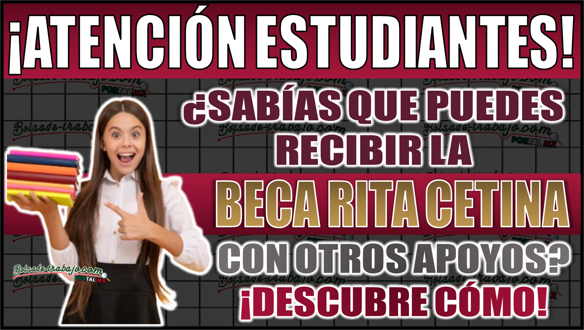 ¿Sabías que puedes recibir la Beca Rita Cetina con otros apoyos? Descubre cómo