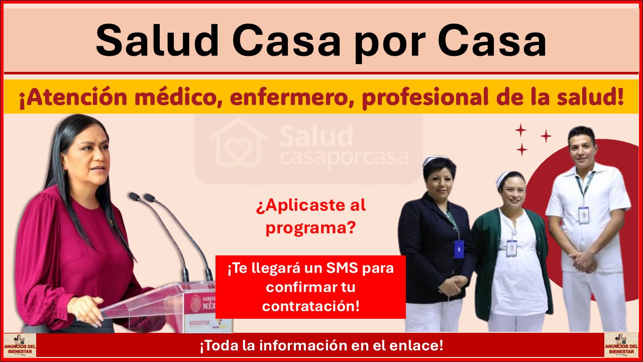 Salud Casa por Casa - ¿Te inscribiste como profesional médico? ¡Esta es la fecha en que será notificada la contratación!