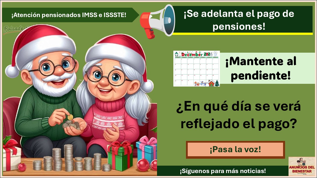 Se adelanta pago de diciembre de pensiones IMSS e ISSSTE ¿En qué día se verá reflejado el pago?