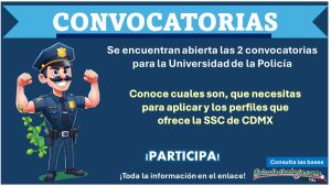 Se encuentran abierta las 2 convocatorias para la Universidad de la Policía – Conoce cuales son, que necesitas para aplicar y los perfiles que ofrece la SSC de CDMX