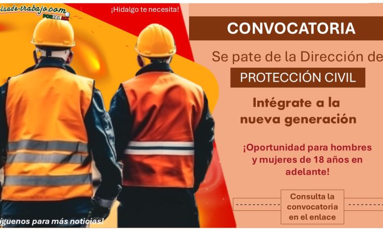 Se parte de la Dirección de Protección Civil en Cardonal, Hidalgo ¡Esto necesitas para aplicar!