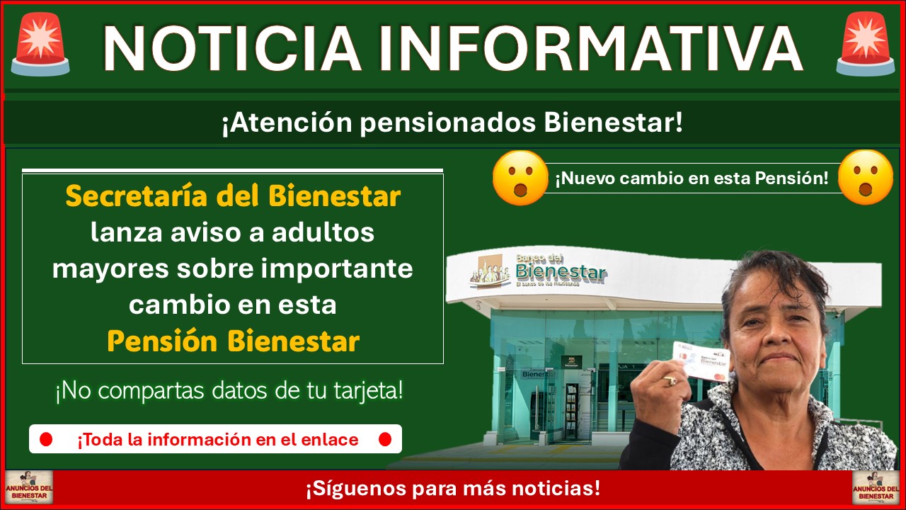 Secretaría del Bienestar lanza aviso a adultos mayores sobre importante cambio en esta pensión Bienestar 1 Secretaría del Bienestar lanza aviso a adultos mayores sobre importante cambio en esta pensión Bienestar
